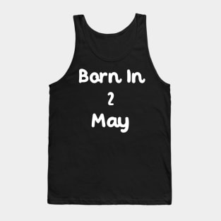 Born In 2 May Tank Top